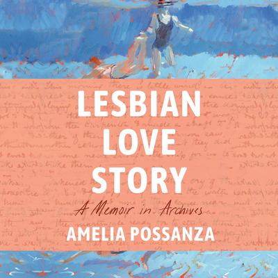 Lesbian Love Story by Amelia Possanza audiobook