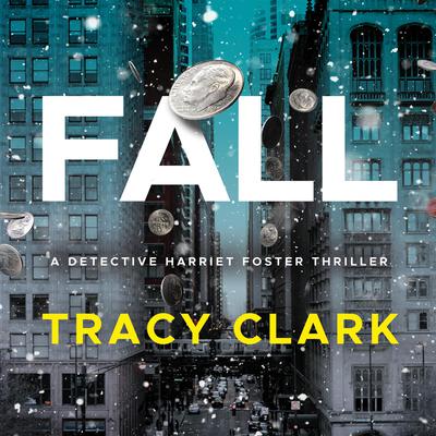 Fall by Tracy Clark audiobook