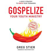 Gospelize Your Youth Ministry by  Greg Stier audiobook