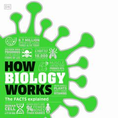 How Biology Works by DK  Books audiobook