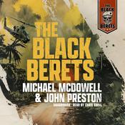 The Black Berets, Vol. 1 by  John Preston audiobook