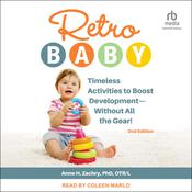Retro Baby by  Anne H. Zachry, PhD, OTR/L audiobook