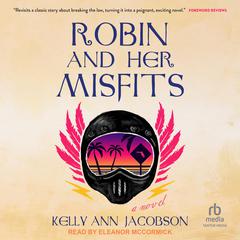 Robin and Her Misfits by Kelly Ann Jacobson audiobook