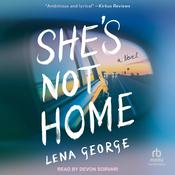 She's Not Home by  Lena George audiobook
