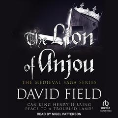 The Lion of Anjou by David Field audiobook