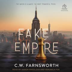 Fake Empire by C. W. Farnsworth audiobook