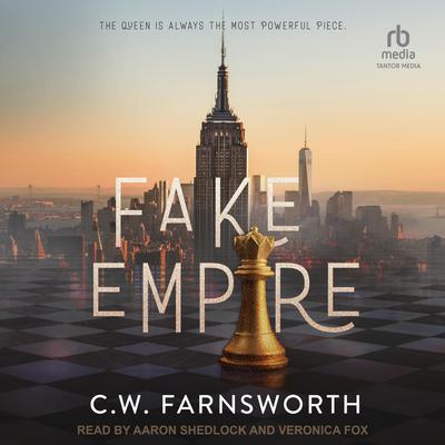 Fake Empire by C.W. Farnsworth audiobook