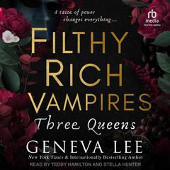 Filthy Rich Vampires by Geneva Lee audiobook
