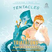 Tentacles & Triathlons by  Ashley Bennett audiobook