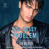 Big Bossy Problem by  Lilian Monroe audiobook