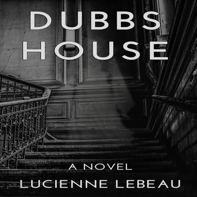 Dubb's House by Lucienne LeBeau audiobook