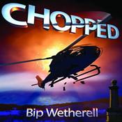 Chopped by  Bip Wetherell audiobook