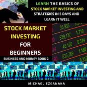 Stock Market Investing For Beginners by  Michael Ezeanaka audiobook