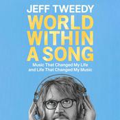 World Within a Song by  Jeff Tweedy audiobook