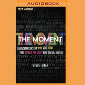 The Moment by  Steve Fiffer audiobook