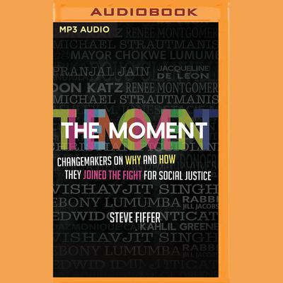 The Moment by Steve Fiffer audiobook