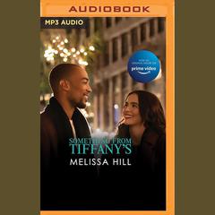 Something from Tiffany's by Melissa Hill audiobook
