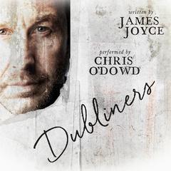 Dubliners [Audible Edition] by James Joyce audiobook