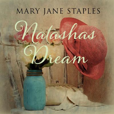 Natasha's Dream by Mary Jane Staples audiobook
