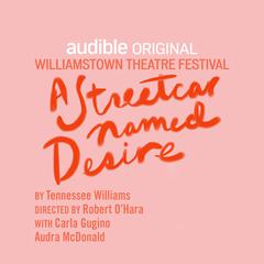 A Streetcar Named Desire by Tennessee Williams audiobook