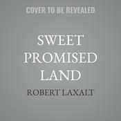 Sweet Promised Land by  Robert Laxalt audiobook