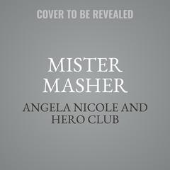 Mister Masher by Hero Club audiobook