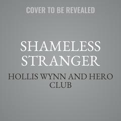 Shameless Stranger by Hero Club audiobook