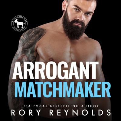 Arrogant Matchmaker by Hero Club audiobook