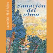 Sanación del Alma by  Anselm Grün audiobook