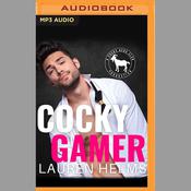Cocky Gamer by  Lauren Helms audiobook