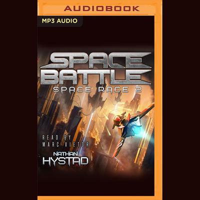 Space Battle by Nathan Hystad audiobook