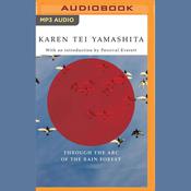 Through the Arc of the Rain Forest by  Karen Tei Yamashita audiobook