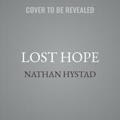 Lost Hope by  Nathan Hystad audiobook