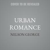 Urban Romance by  Nelson George audiobook