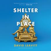 Shelter in Place by  David Leavitt audiobook