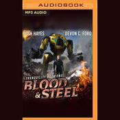 Blood and Steel by  Josh Hayes audiobook