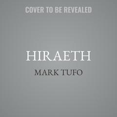 Hiraeth by Mark Tufo audiobook