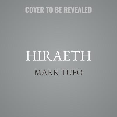 Hiraeth by Mark Tufo audiobook