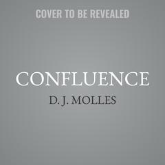 Confluence by D.J. Molles audiobook