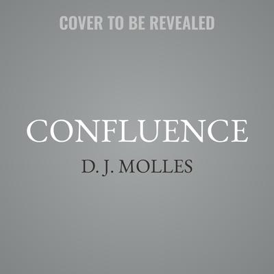 Confluence by D.J. Molles audiobook