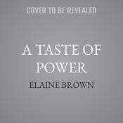 A Taste of Power by  Elaine Brown audiobook