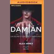 Damián (Spanish Edition) by  Alex Mírez audiobook