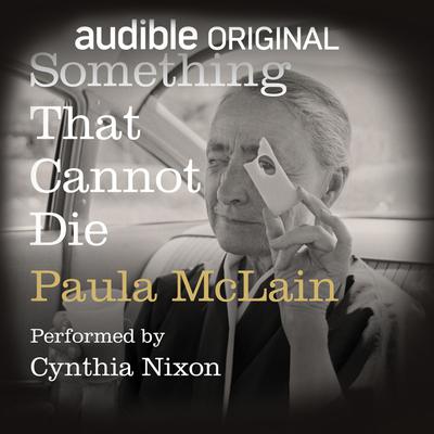 Something That Cannot Die by Paula McLain audiobook