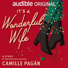 It's a Wonderful Wife by Camille Pagán audiobook