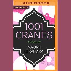 1001 Cranes by Naomi Hirahara audiobook