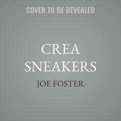 Crea Sneakers by Joe Foster audiobook