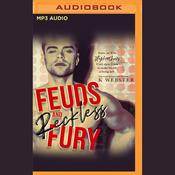 Feuds and Reckless Fury by  K Webster audiobook