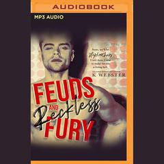 Feuds and Reckless Fury by K Webster audiobook