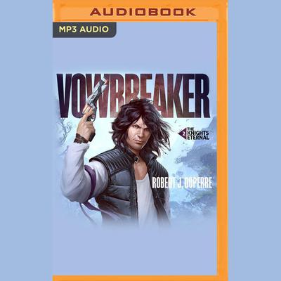 Vowbreaker by Robert J. Duperre audiobook