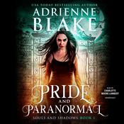 Pride and Paranormal by  Adrienne Blake audiobook